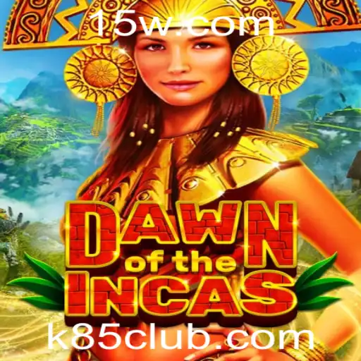 Explorando DawnoftheIncas: Um Mergulho no Mundo Antigo com a Palavra-Chave 'k85'